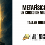 Taller: Metafísica de UCDM
